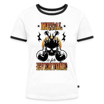 metal is for everyone,Rock Kleidung,Rock Musik - Frauen Kontrast-T-Shirt - Weiß/Schwarz - Vorne - Selfina (174cm)