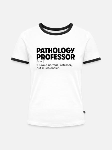 Professor für Pathologie - Frauen Kontrast-T-Shirt - Weiß/Schwarz