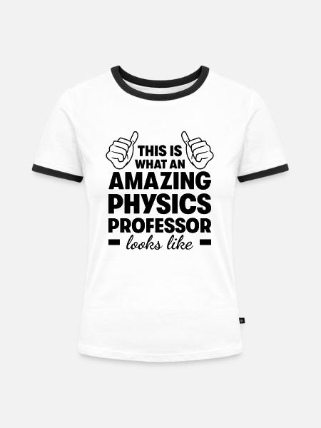 Erstaunlicher Physikprofessor - Frauen Kontrast-T-Shirt - Weiß/Schwarz