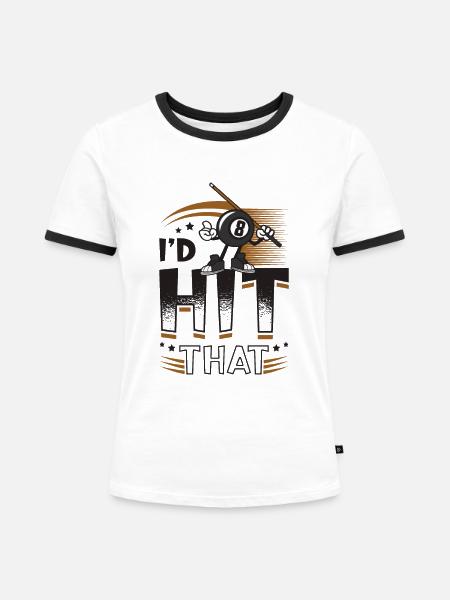 Id Hit That Pool Billiards - Frauen Kontrast-T-Shirt - Weiß/Schwarz