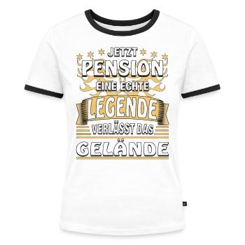 JETZT PENSION EINE LEGENDE - Frauen Kontrast-T-Shirt - Weiß/Schwarz - Vorne - Selfina (174cm)