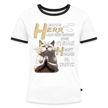 KATZE BETET HERR LASS HIRN REGNEN ODER STEINE - Frauen Kontrast-T-Shirt - Weiß/Schwarz - Vorne - Selfina (174cm)
