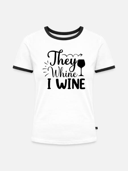 Sie Weinen Ich Wein - Frauen Kontrast-T-Shirt - Weiß/Schwarz
