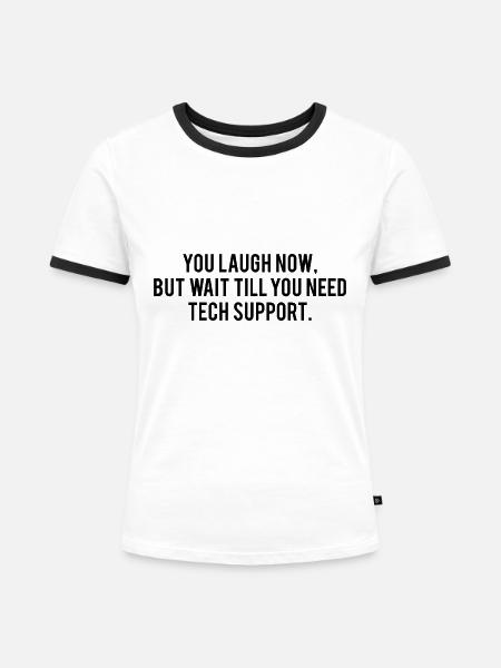 Benötigen Sie technischen Support - Frauen Kontrast-T-Shirt - Weiß/Schwarz
