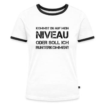 Niveau Anspruch Qualität Klasse Arrogant Geschenk - Frauen Kontrast-T-Shirt - Weiß/Schwarz - Vorne - Selfina (174cm)