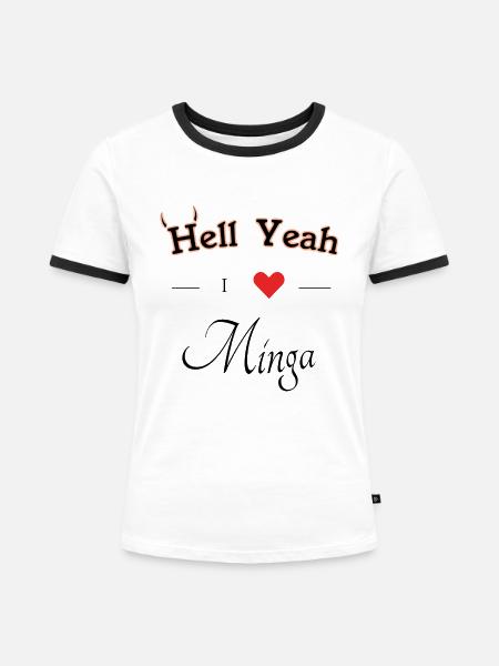 hell yeah i love minga - Frauen Kontrast-T-Shirt - Weiß/Schwarz