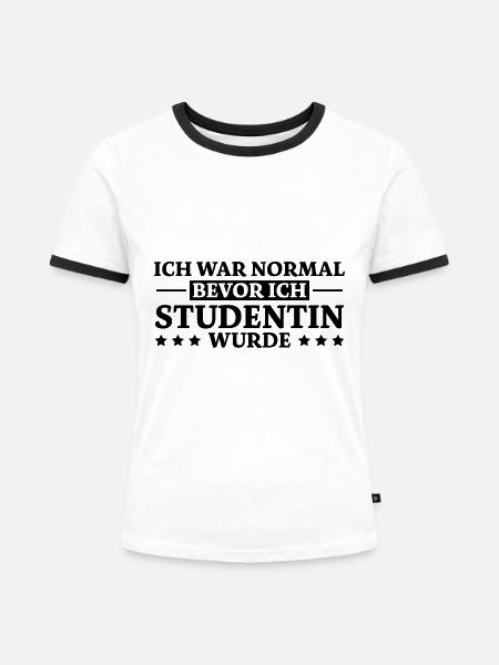 Studentin Spruch Universität Studentin Geschenk - Frauen Kontrast-T-Shirt - Weiß/Schwarz
