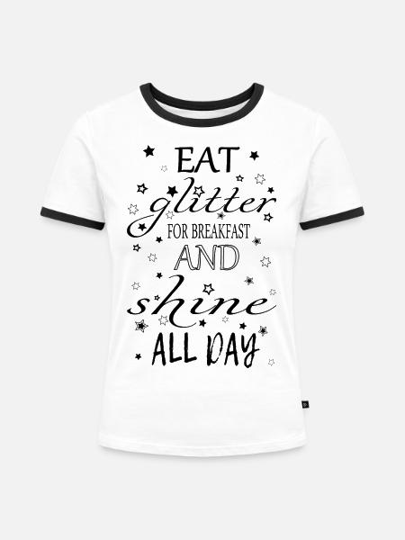 Eat glitter for Breakfast - Frauen Kontrast-T-Shirt - Weiß/Schwarz