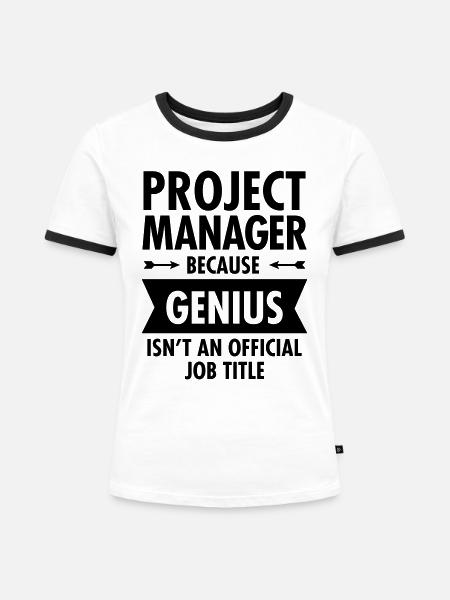 Project Manager - Genius - Frauen Kontrast-T-Shirt - Weiß/Schwarz