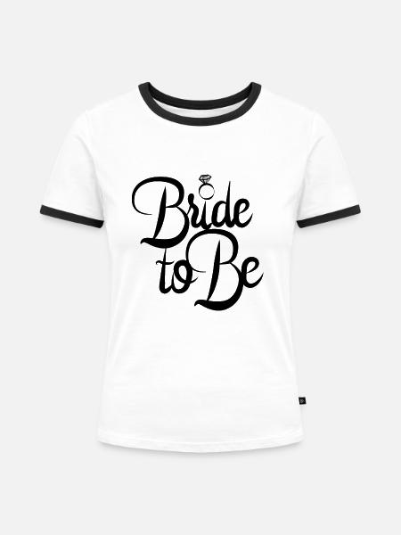 Braut zu sein - Frauen Kontrast-T-Shirt - Weiß/Schwarz