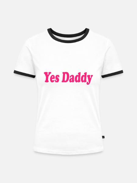 Yes daddy - Frauen Kontrast-T-Shirt - Weiß/Schwarz