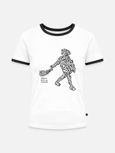 there will be brain - Frauen Kontrast-T-Shirt - Weiß/Schwarz