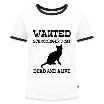Wanted Schrödinger's Cat - Dead And Alive - Frauen Kontrast-T-Shirt - Weiß/Schwarz - Vorne - Selfina (174cm)