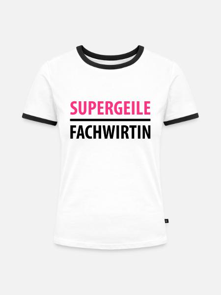 Supergeile Fachwirtin - Frauen Kontrast-T-Shirt - Weiß/Schwarz
