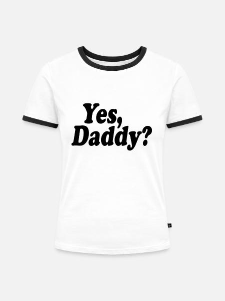 Yes daddy - Frauen Kontrast-T-Shirt - Weiß/Schwarz