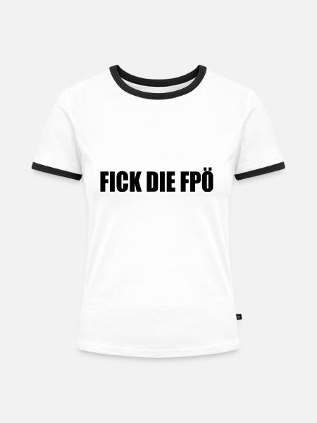 Fick die fpö - Frauen Kontrast-T-Shirt - Weiß/Schwarz