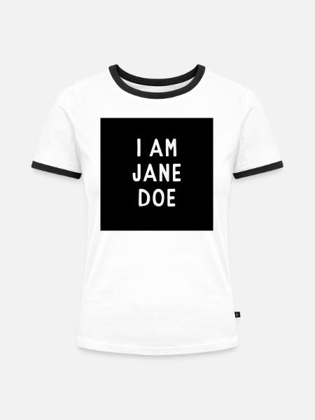 ICH BIN JANE DOE - Frauen Kontrast-T-Shirt - Weiß/Schwarz
