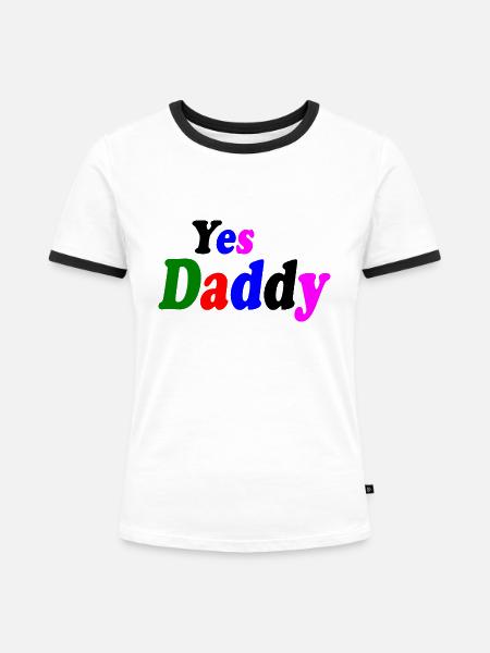 Yes daddy - Frauen Kontrast-T-Shirt - Weiß/Schwarz