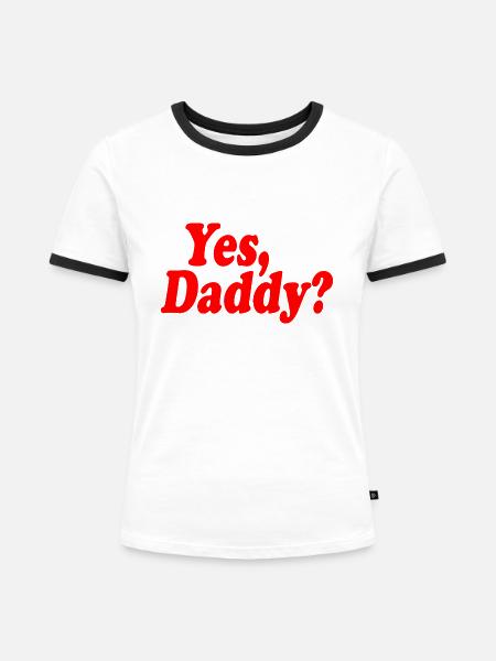 Yes daddy - Frauen Kontrast-T-Shirt - Weiß/Schwarz