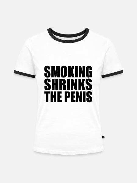 Smoking shrinks the penis - Frauen Kontrast-T-Shirt - Weiß/Schwarz