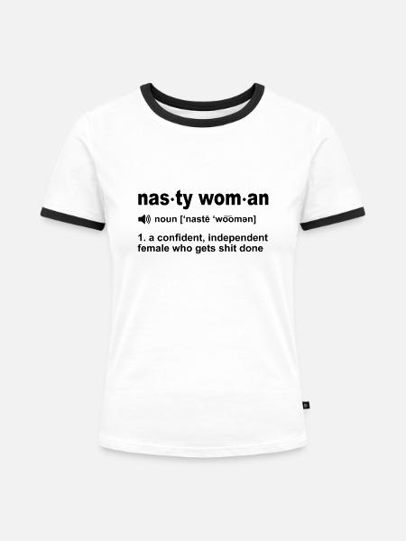 Nasty Woman - Frauen Kontrast-T-Shirt - Weiß/Schwarz