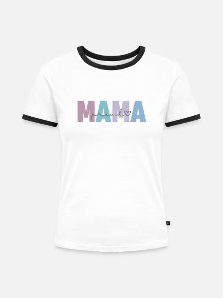 proud mama - Frauen Kontrast-T-Shirt - Weiß/Schwarz