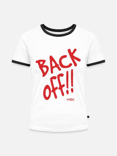Zurück! Hau ab! - Frauen Kontrast-T-Shirt - Weiß/Schwarz