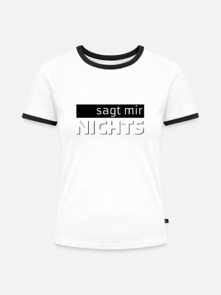 sagt mir NICHTS - Frauen Kontrast-T-Shirt - Weiß/Schwarz