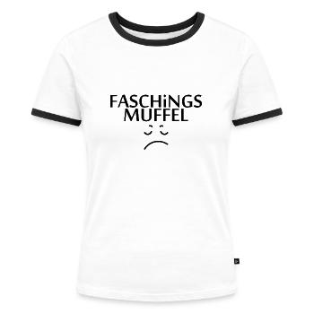 Faschings Muffel Fasching Geschenk - Frauen Kontrast-T-Shirt - Weiß/Schwarz - Vorne - Selfina (174cm)