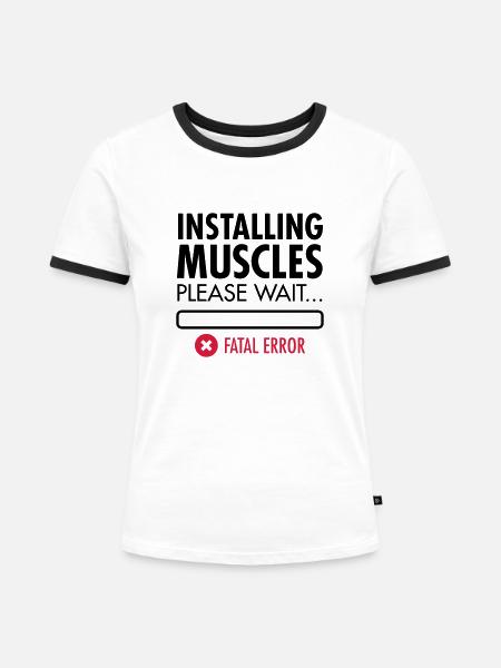 Installing Muscles (Fatal Error) - Frauen Kontrast-T-Shirt - Weiß/Schwarz