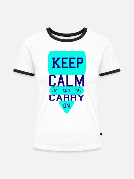 Ruhe bewahren und weitermachen2 - Frauen Kontrast-T-Shirt - Weiß/Schwarz