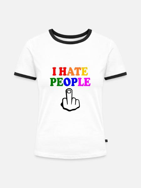 I hate people - Frauen Kontrast-T-Shirt - Weiß/Schwarz