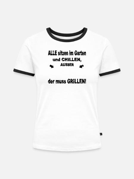 Lustiger Grill-Spruch - Frauen Kontrast-T-Shirt - Weiß/Schwarz