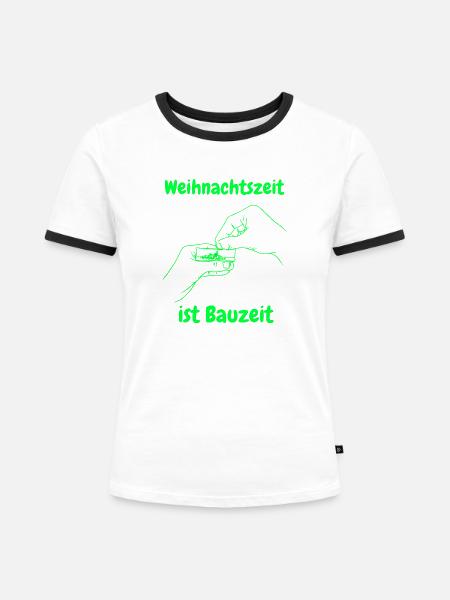 Weihnachtszeit ist Bauzeit - Frauen Kontrast-T-Shirt - Weiß/Schwarz