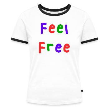 KOSTENLOS. KOSTENLOS. GLÜCKLICH. KOSTENLOS. FREIHEIT. WOHLFAHRT. ZEN. - Frauen Kontrast-T-Shirt - Weiß/Schwarz - Vorne - Selfina (174cm)