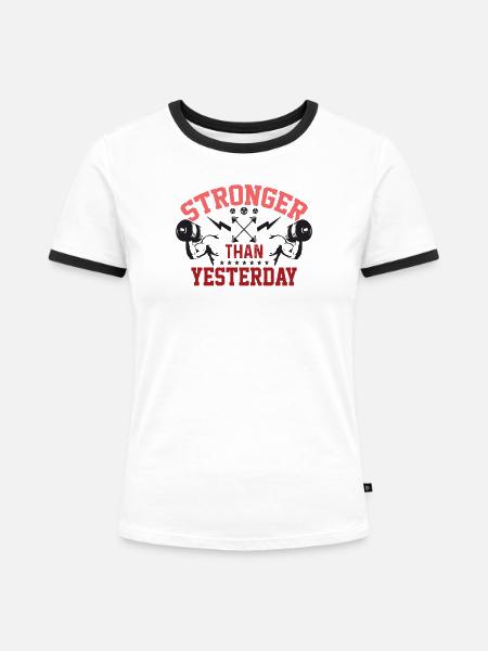 Stärker als gestern - Frauen Kontrast-T-Shirt - Weiß/Schwarz