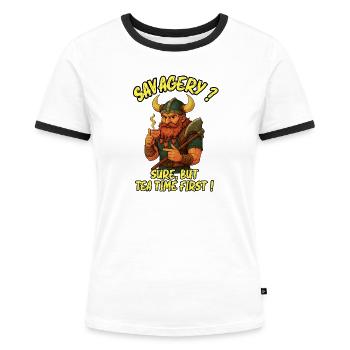 WILDHEIT? Absichtlich zuerst die Teezeit - Viking Humor - Frauen Kontrast-T-Shirt - Weiß/Schwarz - Vorne - Selfina (174cm)