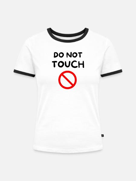 Nicht berühren 🚫 - Frauen Kontrast-T-Shirt - Weiß/Schwarz