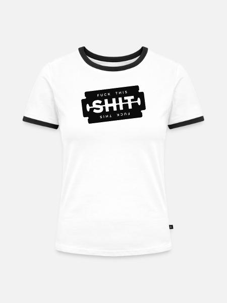 Scheiß auf diese beschissene Rasierklinge - Frauen Kontrast-T-Shirt - Weiß/Schwarz
