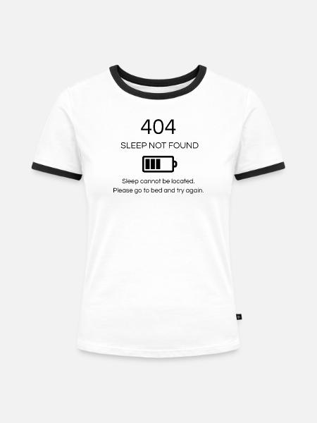 404 Schlaf nicht gefunden - Frauen Kontrast-T-Shirt - Weiß/Schwarz