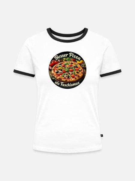 Besser Pizza als Faschismus - Frauen Kontrast-T-Shirt - Weiß/Schwarz