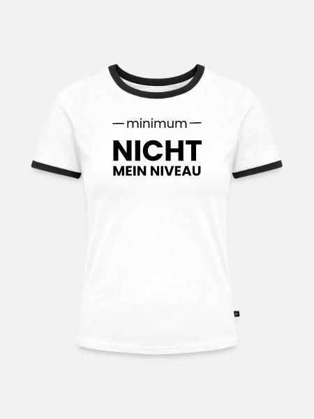 Minimum ist nicht mein NIVEAU - Frauen Kontrast-T-Shirt - Weiß/Schwarz