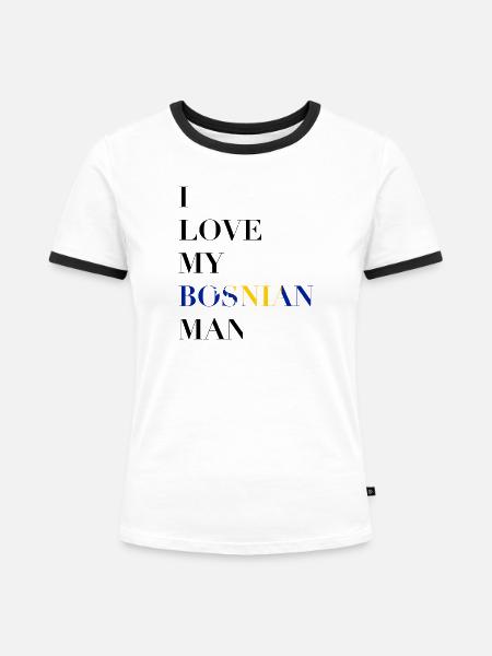 I LOVE MY BOSNIAN MAN - Frauen Kontrast-T-Shirt - Weiß/Schwarz