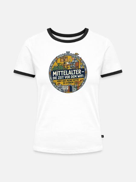 Mittelalter kein WLAN lustiger Spruch - Frauen Kontrast-T-Shirt - Weiß/Schwarz