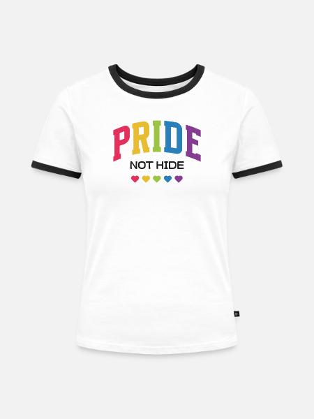 LGBTQ-Pride-Monat – Pride, nicht verstecken. - Frauen Kontrast-T-Shirt - Weiß/Schwarz