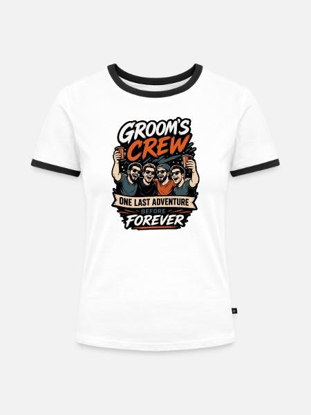 Groom Crew One Last Adventure - Frauen Kontrast-T-Shirt - Weiß/Schwarz