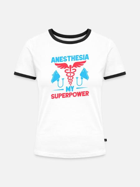 Anesthesiologist My Superpower Anesthesia - Frauen Kontrast-T-Shirt - Weiß/Schwarz