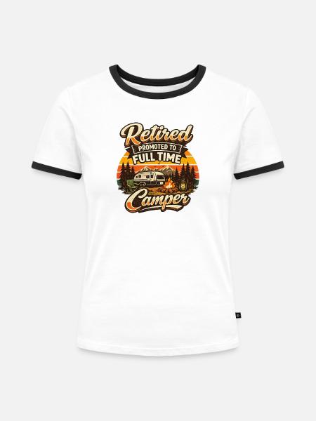 Ruhestand Vollzeit Camper Rentner Campingplatz - Frauen Kontrast-T-Shirt - Weiß/Schwarz