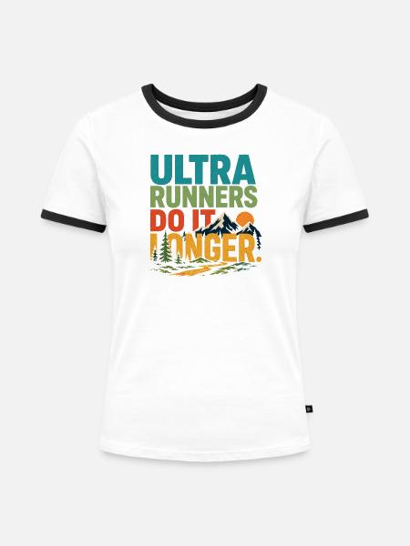 Ultraläufer machen es länger - Frauen Kontrast-T-Shirt - Weiß/Schwarz