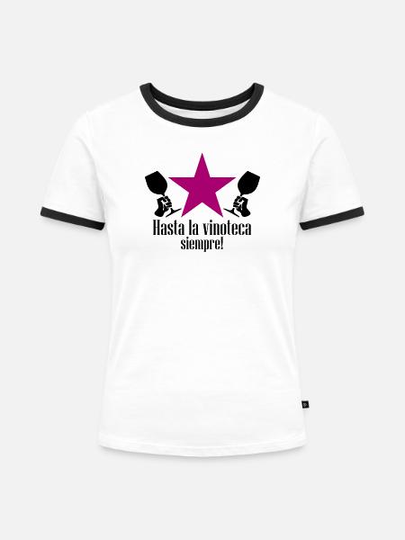 hasta la vinoteca siempre! - Frauen Kontrast-T-Shirt - Weiß/Schwarz